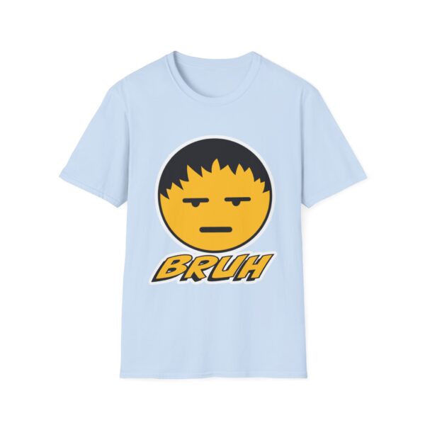 Bruh Graphic Unisex T-Shirt, Funny Casual Shirt for Teens, Gift for Friends, Everyday Wear, Humor Tee - Image 40