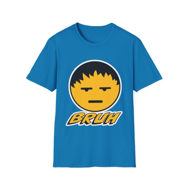 Bruh Graphic Unisex T-Shirt, Funny Casual Shirt for Teens, Gift for Friends, Everyday Wear, Humor Tee - Image 48